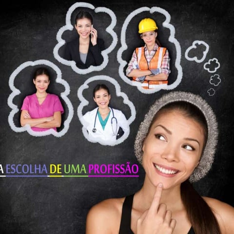 A Escolha de uma Profissão
