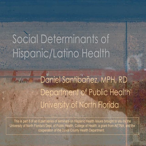 Aetna Presentation Social Determinants of Latino Health