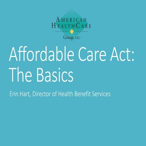 Affordable Care Act - The Basics