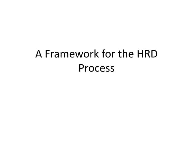 A framework for the hrd process