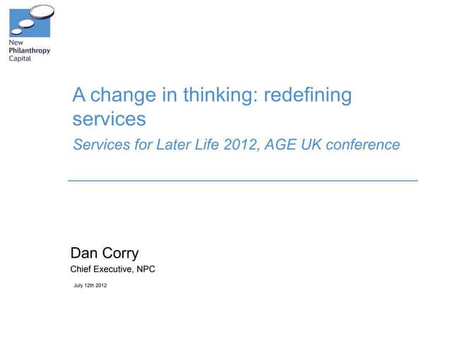 Services for Later Life conference: A change in thinking: Redefining services