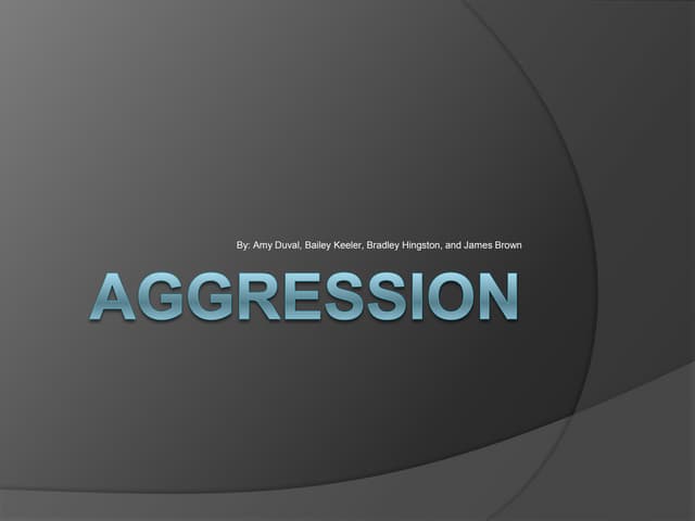 Aggression