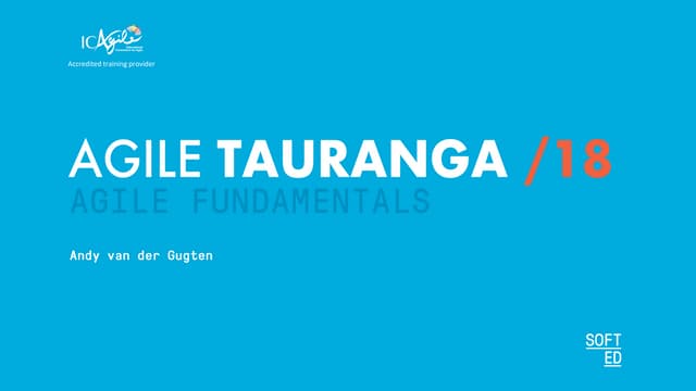 Andy van der Gugten, Agile Tauranga 2018 Presentation