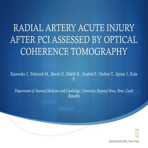 Kanovsky J - AIMRADIAL 2013 - OCT for radial injury