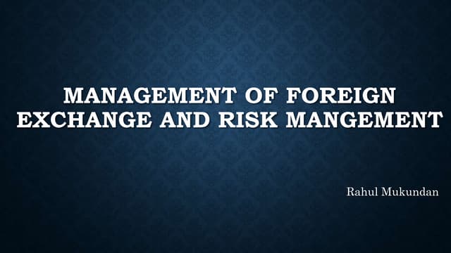 management of foreign exchange and risk management