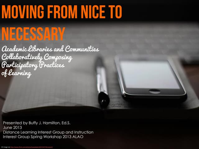 Moving from Nice to Necessary:  Academic Libraries and Communities Collaborat...