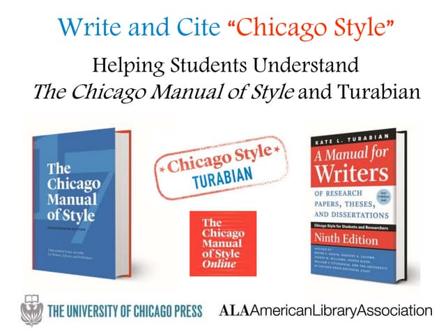 Write and Cite “Chicago Style”: Helping Students and Patrons Understand The C...