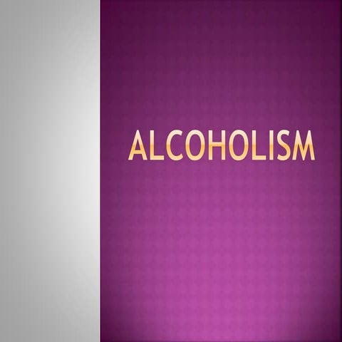 Alcoholism