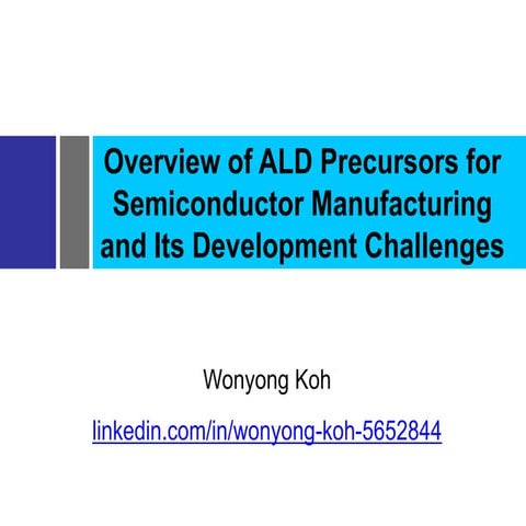 ALD 2018 Tutorial ALD precursors for semiconductor and its development challe...