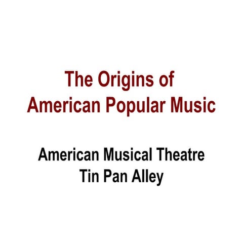 The Origins of American Musical Theatre