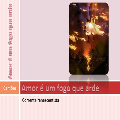 Amor é fogo que arde