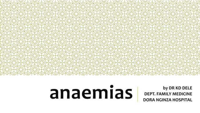 ANAEMIAS by Dr DELE