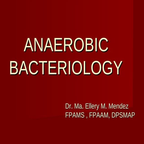Anaerobic  Bacteriology Lecture