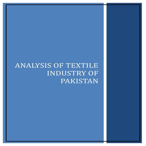 Analysis of textile industry of Pakistan