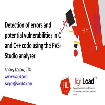 Detection of errors and potential vulnerabilities in C and C++ code using the...