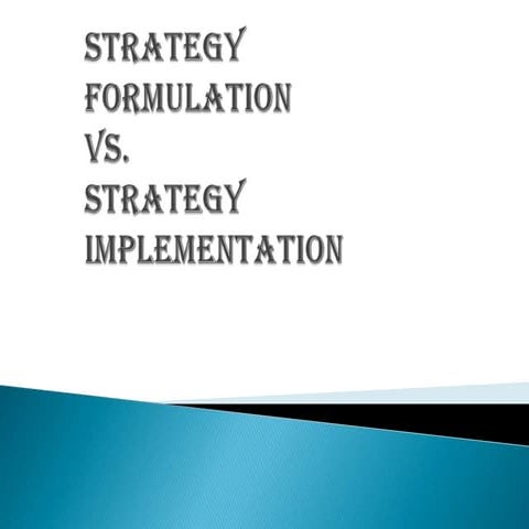 strategy formulation vs strategy implementation