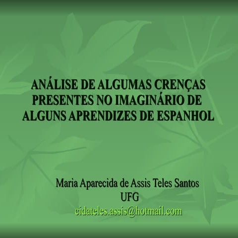 Análise de algumas crenças presentes no imaginário de