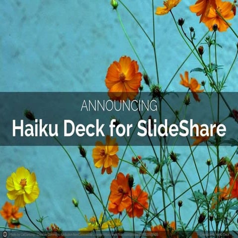 Announcing Haiku Deck For SlideShare