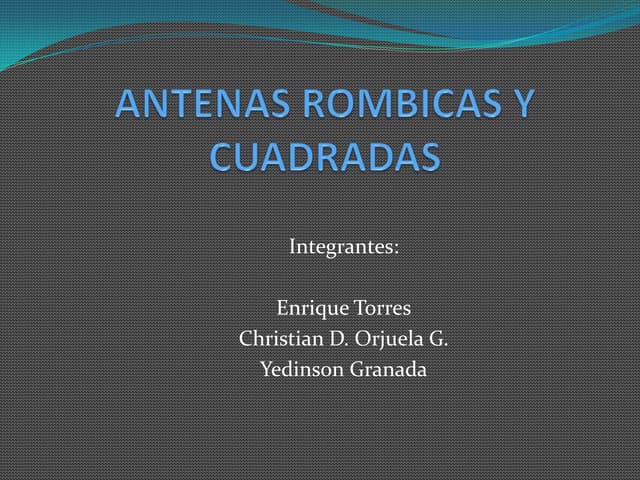 Antenas rombicas y cuadradas