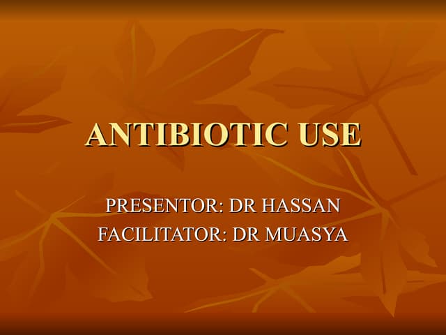Antibiotic use 09 revised Presentation.ppt