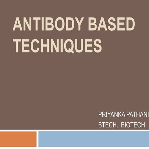 Antibody based techniques
