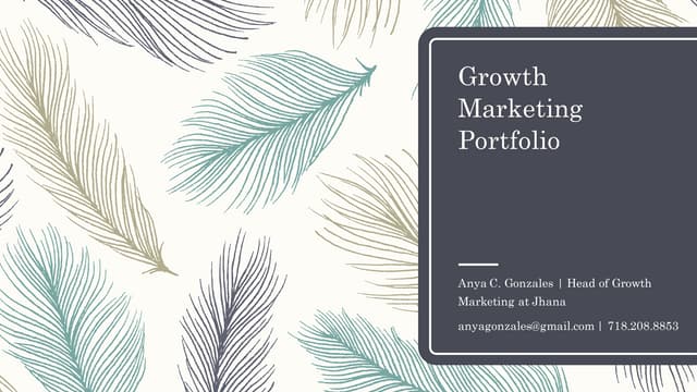 Anya C. Gonzales' Growth Marketing Portfolio