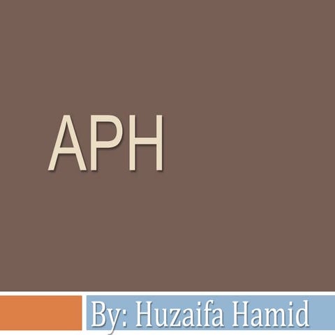 Aph Antepartum hemorrhage