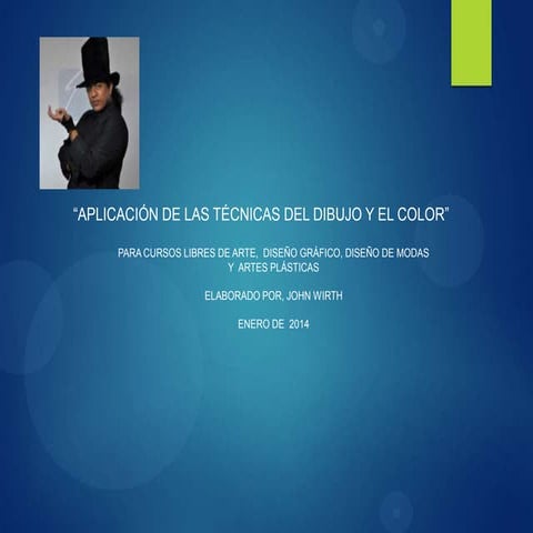 APLICACIÓN DE LAS DIFERENTES TÉCNICAS DEL DIBUJO Y EL COLOR