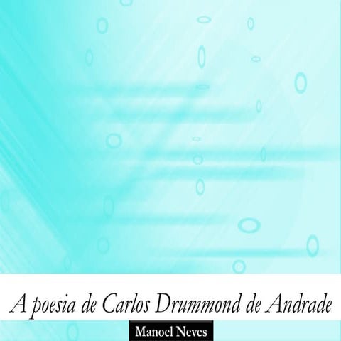 A poesia de carlos drummond de andrade