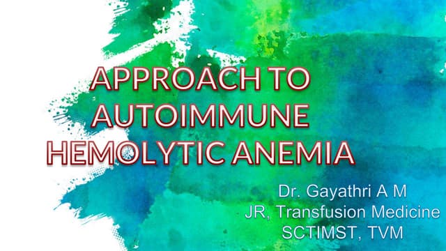 Approach to Autoimmune Hemolytic Anemia