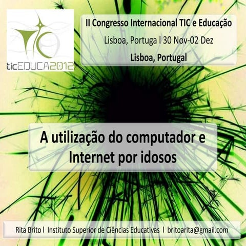 A utilização do computador e Internet por idosos