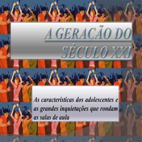 A juventude do século XXI