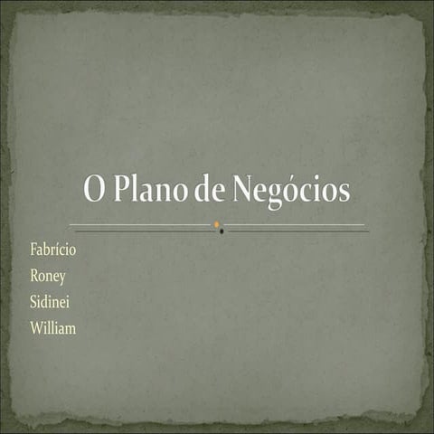 Plano de Negócios - Parte fundamental do empreendedor