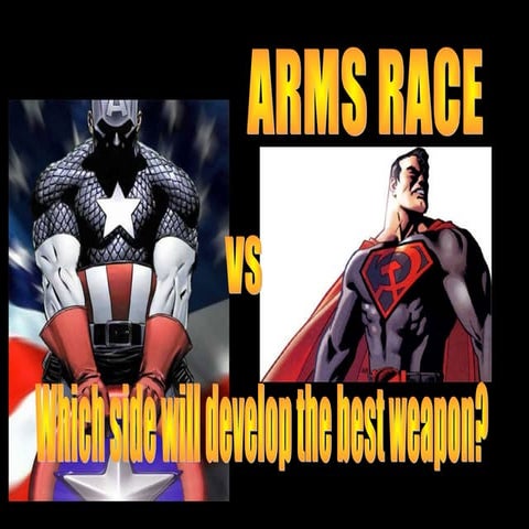 Cold War - Arms Race
