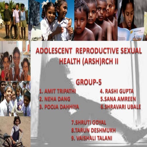 Adolescent Reproductive Sexual Health(ARSH)