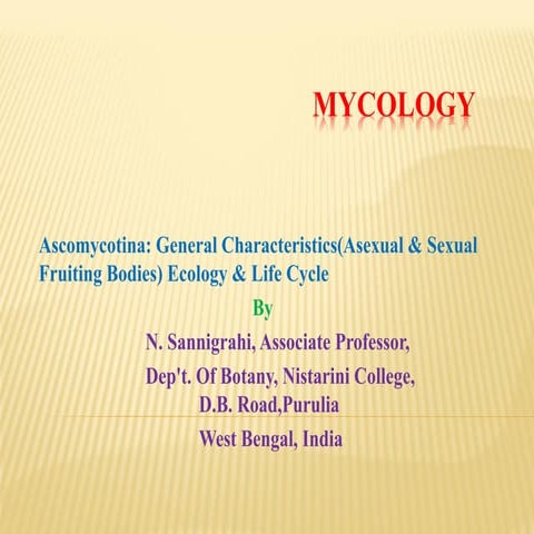 Ascomycotina - Ecology and Life Cycle