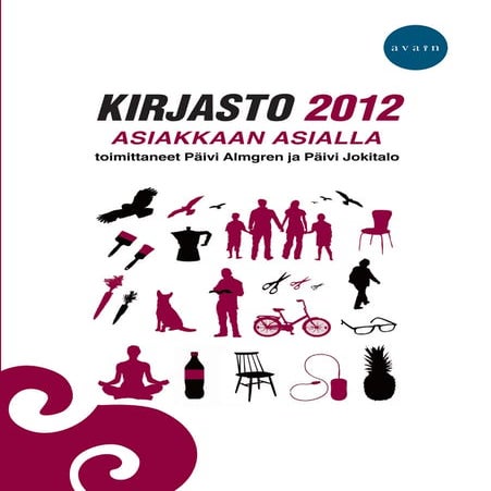 Netin käyttömotiivit Yle Internetin asiakasymmärryksen tukena