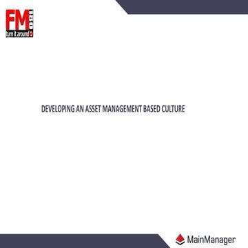 Asset management culture - A change of approach