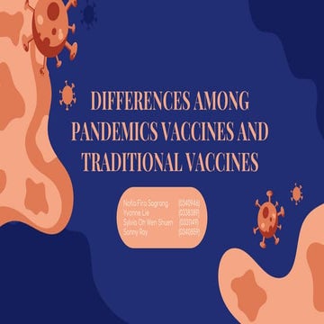 Differences among Pandemics Vaccines and Traditional Vaccines - Group 4