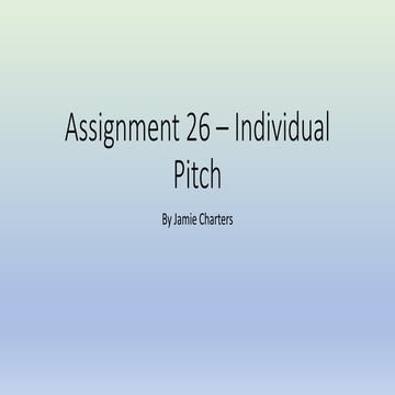 Assignment 26 – individual pitch