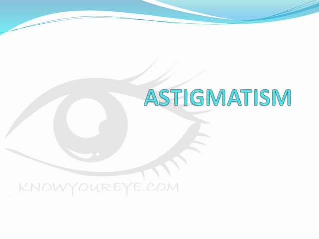 Astigmatism