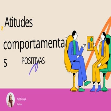 Atitudes Comportamentais Positivas Para o Ser Humano