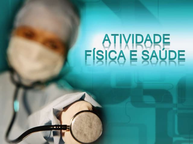 Atividade física e saude
