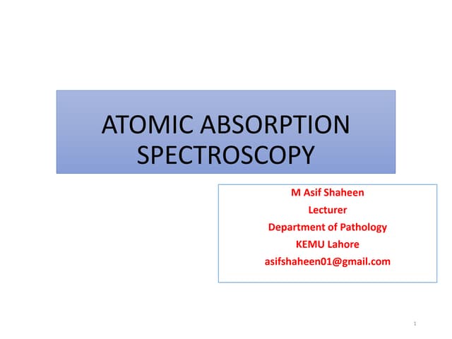 Atomic absorption spectroscopy, History, atomization techniques, and instrume...