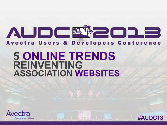 Audc 2013 5 online trends for association websites