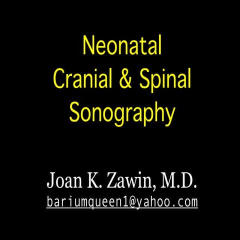 Neonatal Cranial & Spinal Ultrasound