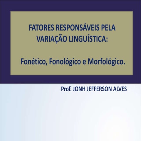 Fatores responsáveis pela variação linguística
