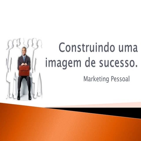 Aula 2   construindo uma imagem de sucesso