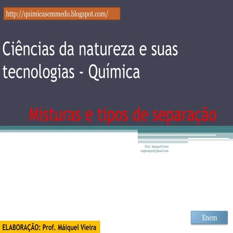 Aula 2 - Misturas, tipos e métodos de separação