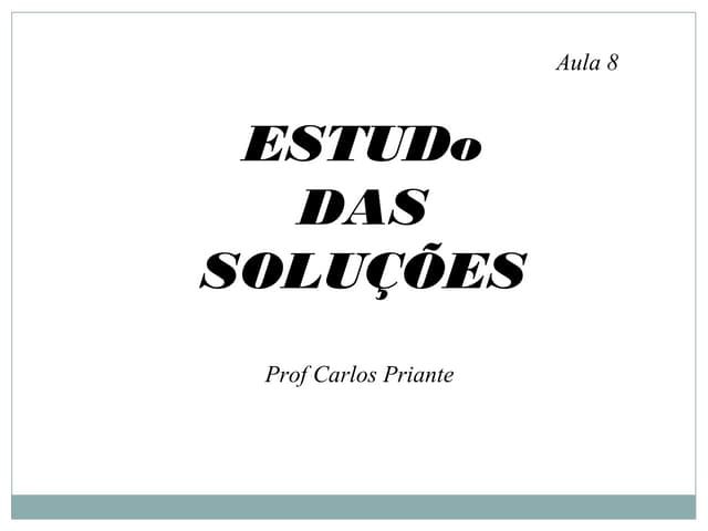 Estudo das Soluções